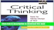 Ebook Critical Thinking: Tools for Taking Charge of Your Professional and Personal Life Full
