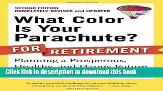 Books What Color Is Your Parachute? for Retirement, Second Edition: Planning a Prosperous,