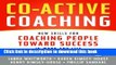 Books Co-Active Coaching: New Skills for Coaching People Toward Success in Work and, Life Full