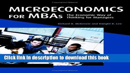 [Read PDF] Microeconomics for MBAs: The Economic Way of Thinking for Managers Download Free