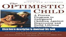 Ebook The Optimistic Child: A Proven Program to Safeguard Children Against Depression and Build