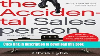 Ebook The Accidental Salesperson: How to Take Control of Your Sales Career and Earn the Respect