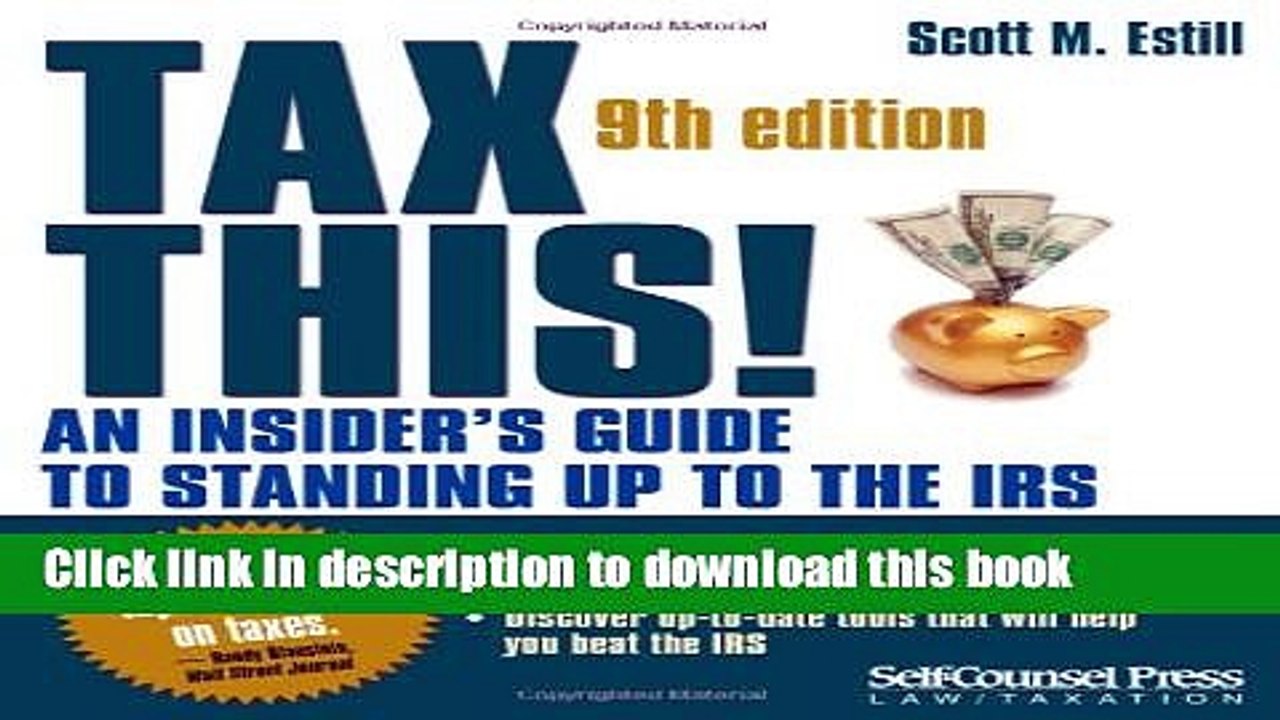 Ebook Tax This!: An Insider s Guide to Standing up to the IRS (Law / Taxation Series) Free Online