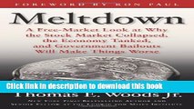 Books Meltdown: A Free-Market Look at Why the Stock Market Collapsed, the Economy Tanked, and the