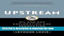 Books Upstream: Oil and Gas Exploration and Production: An Overview Free Online
