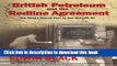 Books British Petroleum and the Redline Agreement: The West s Secret Pact to Get Mideast Oil Free
