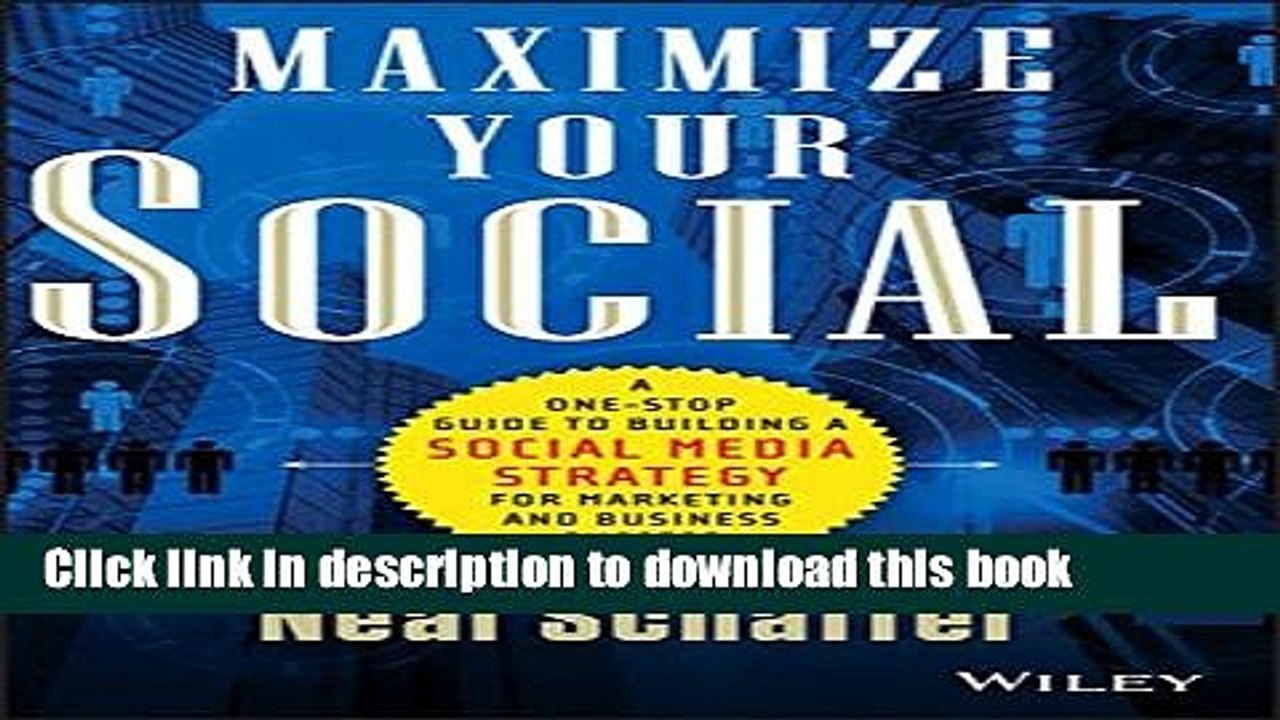 PDF  Maximize Your Social: A One-Stop Guide to Building a Social Media Strategy for Marketing and