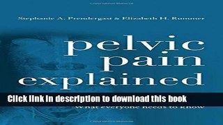 Books Pelvic Pain Explained: What Everyone Needs to Know Full Online