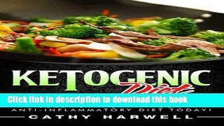 Ebook Ketogenic Diet: Amazing 30 Day Weight Loss Plan. Start Your Anti-inflammatory Diet Today!