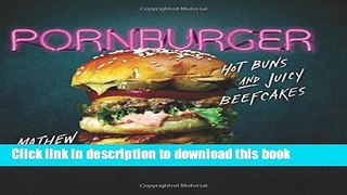 Ebook PornBurger: Hot Buns and Juicy Beefcakes Free Online