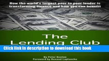 [PDF] The Lending Club Story: How the world s largest peer to peer lender is transforming finance
