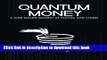 [Read PDF] Quantum Money: A web-based system of money and credit Ebook Free