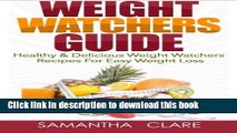 Ebook Weight Watchers: Weight Watchers Guide - Healthy   Delicious Weight Watchers Recipes For