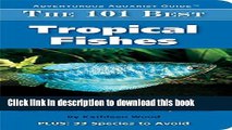 Ebook The 101 Best Tropical Fishes: How to Choose   Keep Hardy, Brilliant, Fascinating Species