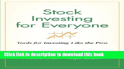 Books Stock Investing for Everyone: Tools for Investing Like the Pros Free Online
