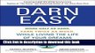 Ebook Darn Easy: Work Half as Hard, Earn Twice as Much, While Living the Life of Your Dreams Free