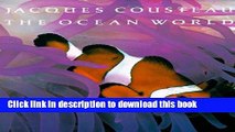 Books Jacques Cousteau: The Ocean World Free Download