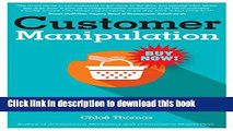 Ebook Customer Manipulation: How to Influence Your Customers to Buy More   Why an Ethical Approach