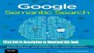 Books Google Semantic Search: Search Engine Optimization (SEO) Techniques That Get Your Company