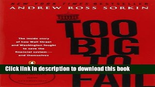 Ebook Too Big to Fail: The Inside Story of How Wall Street and Washington Fought to Save the