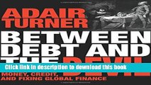 Ebook Between Debt and the Devil: Money, Credit, and Fixing Global Finance Free Online