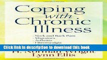 Books Coping With Chronic Illness: *Neck and Back Pain *Migraines *Arthritis *Fibromyalgia*Chronic