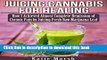 Books Juicing Cannabis for Healing: How I Achieved Almost Complete Remission of Chronic Pain by