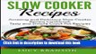 Books Slow Cooker Recipes: Amazing and Delicious Slow Cooker Recipes Cookbook: Tasty and Simple