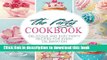 Books The Party Cookbook: Delicious and Easy Party Recipes for Every Celebration Free Online