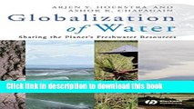[Read PDF] Globalization of Water: Sharing the Planet s Freshwater Resources Download Online