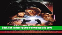 [Read PDF] Revenge of the Sith: Illustrated Screenplay: Star Wars: Episode III (Star Wars -