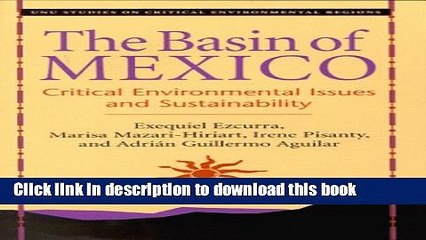 [Read PDF] The Basin of Mexico: Critical Environmental Issues and Sustainability Download Free
