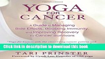 Ebook Yoga for Cancer: A Guide to Managing Side Effects, Boosting Immunity, and Improving Recovery