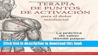 Books Terapia de puntos de activaciÃ³n para el dolor miofascial: La prÃ¡ctica de saber dÃ³nde