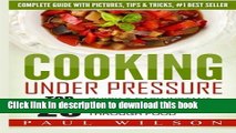 Ebook Cooking Under Pressure: Top 25 Quick   Easy Instant Pot Recipes To Make Your Family Happy