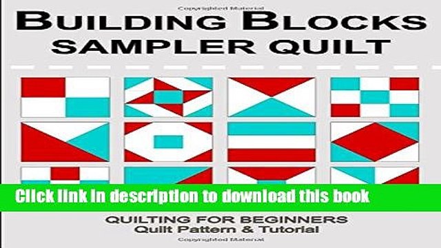 PDF Building Blocks Sampler Quilt: A Quilting for Beginners Quilt Pattern Tutorial Online