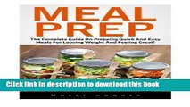 Books Meal Prep: The Complete Guide On Prepping Quick and Easy Meals for Losing Weight and Feeling
