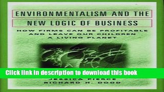 [Read PDF] Environmentalism and the New Logic of Business Ebook Free