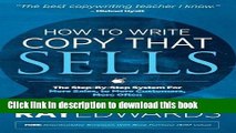 Ebook How to Write Copy That Sells: The Step-By-Step System for More Sales, to More Customers,