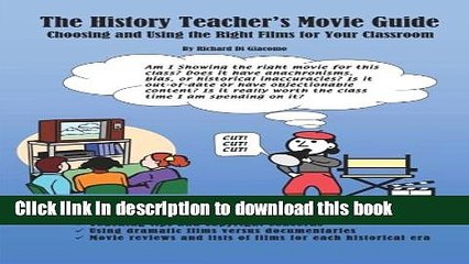 PDF  The History Teacher s Movie Guide: Choosing and Using the Right Films for Your Classroom