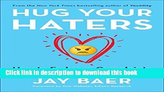 Ebook Hug Your Haters: How to Embrace Complaints and Keep Your Customers Free Online