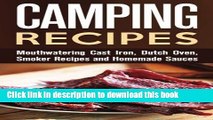 Ebook Camping Recipes: Jerky Recipes, Foil Packets, Storing and Preserving Food for Camping (Off