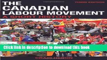 [Read PDF] The Canadian Labour Movement: A Short History: Third Edition Ebook Online