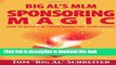 Books Big Al s MLM Sponsoring Magic: How to Build a Network Marketing Team Quickly Free Online