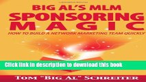 Books Big Al s MLM Sponsoring Magic: How to Build a Network Marketing Team Quickly Free Online