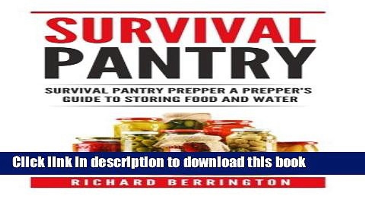 Download  Prepper: Practical Prepping Survival Pantry Prepper A Prepper s Full Guide to Storing