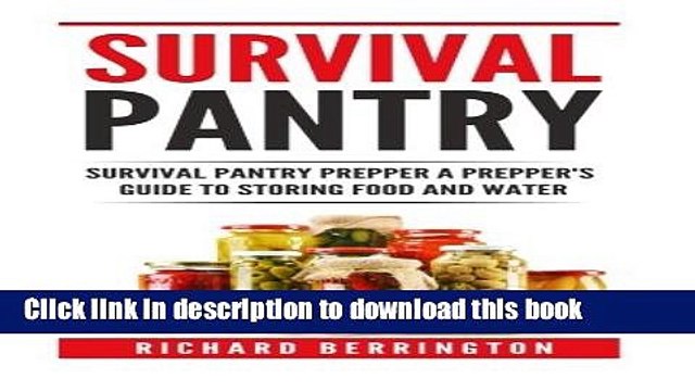 Download Prepper: Practical Prepping Survival Pantry Prepper A Prepper s Full Guide to Storing