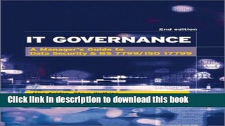 [Read PDF] It Governance: A Manager s Guide to Data Security   BS 7799/ISO 17799 Ebook Online