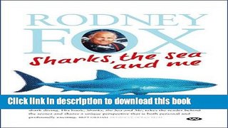 [Read PDF] Sharks, the Sea and Me Download Online