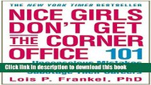 Ebook Nice Girls Don t Get the Corner Office: 101 Unconscious Mistakes Women Make That Sabotage